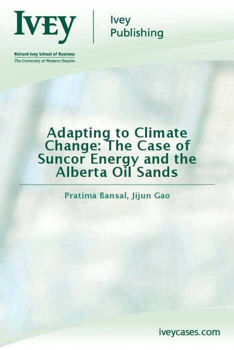 Adapting to Climate Change: The Case of Suncor Energy and the Alberta Oil Sands