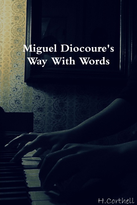 Miguel Diocoure's Way With Words