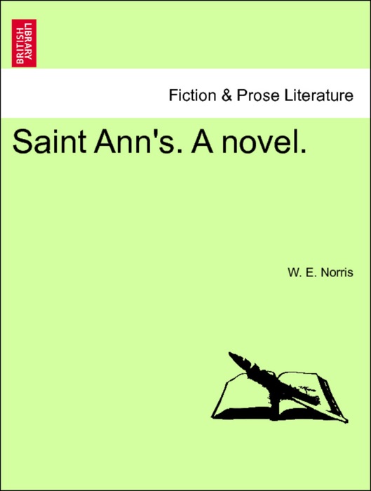 Saint Ann's. A novel. Vol. I