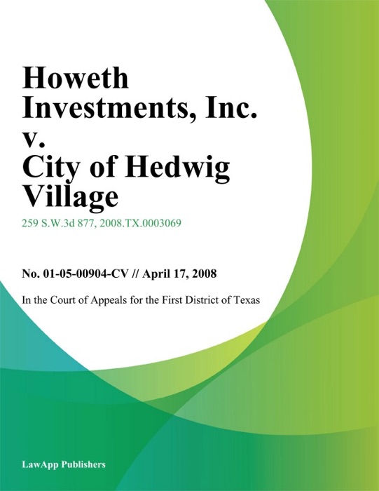 Howeth Investments, Inc. v. City of Hedwig Village