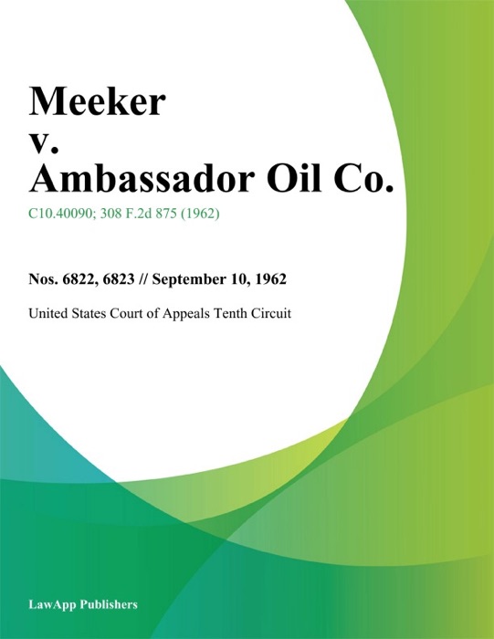 Meeker v. Ambassador Oil Co.