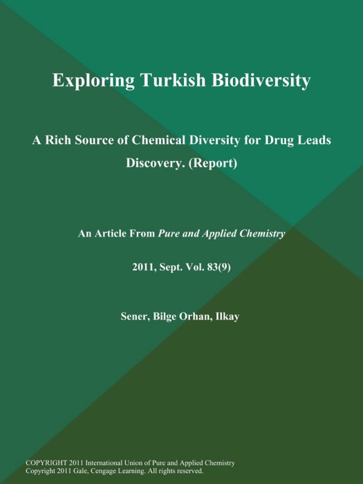 Exploring Turkish Biodiversity: A Rich Source of Chemical Diversity for Drug Leads Discovery (Report)