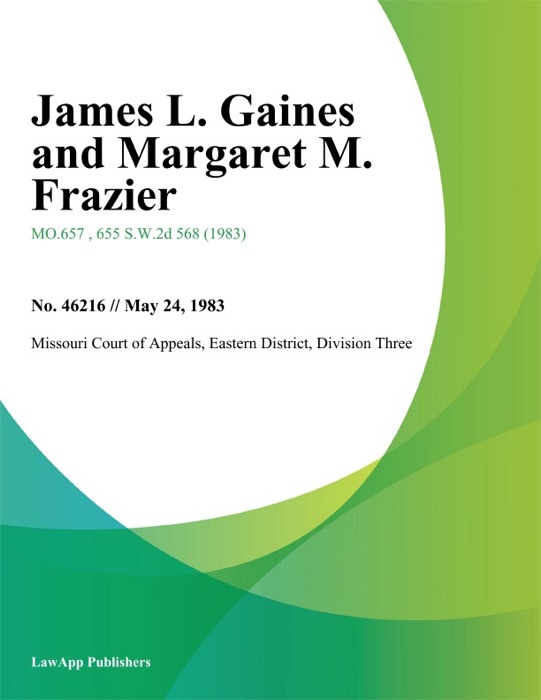 James L. Gaines And Margaret M. Frazier