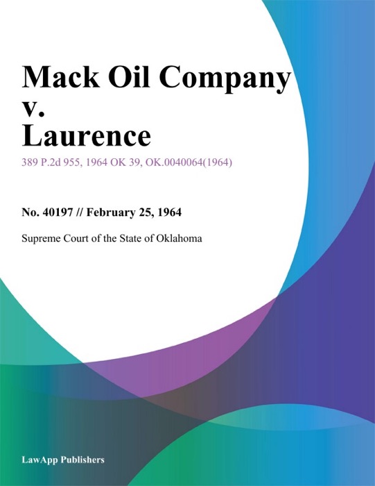 Mack Oil Company v. Laurence