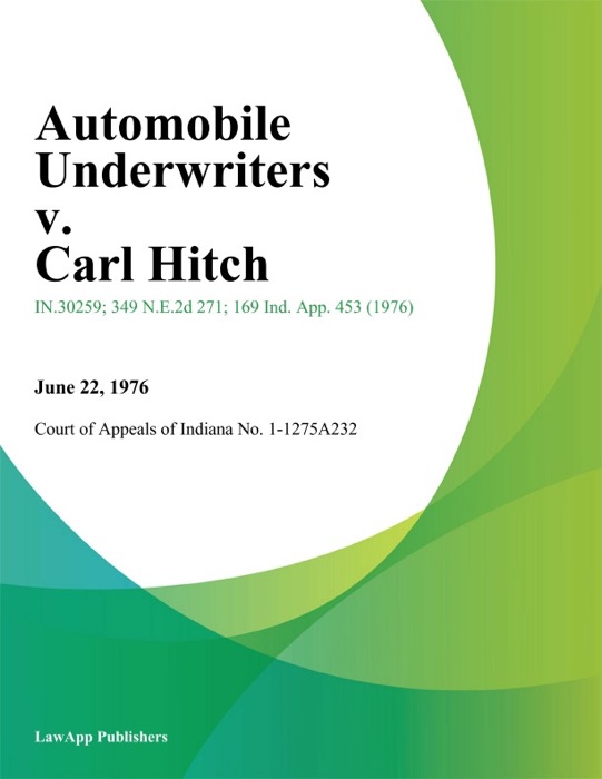 Automobile Underwriters v. Carl Hitch