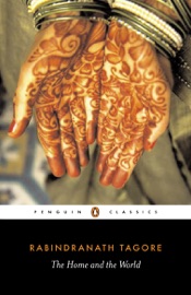 The Home and the World - Rabindranath Tagore, William Radice & Surendranath Tagore