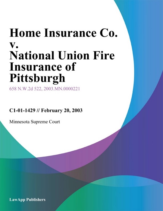 Home Insurance Co. V. National Union Fire Insurance Of Pittsburgh