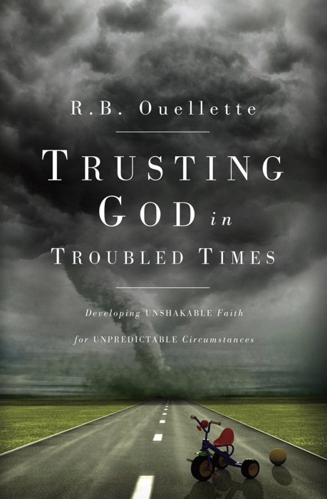 Trusting God in Troubled Times