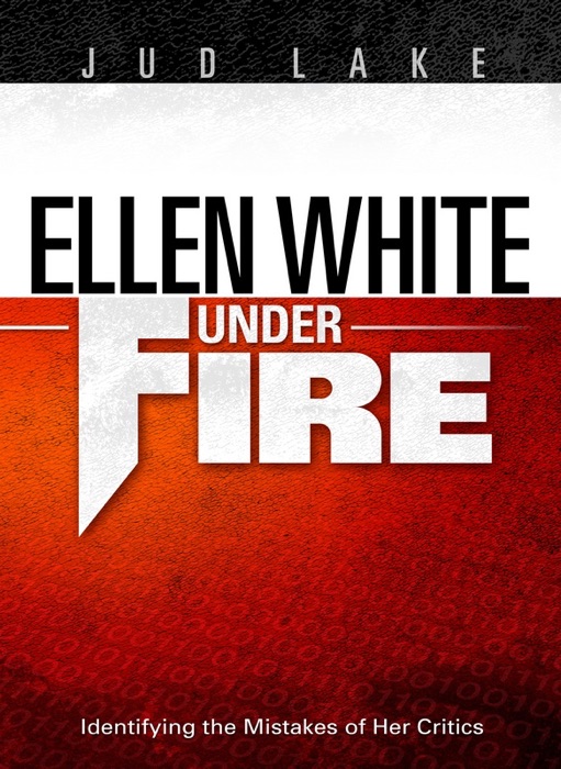 Ellen White Under Fire