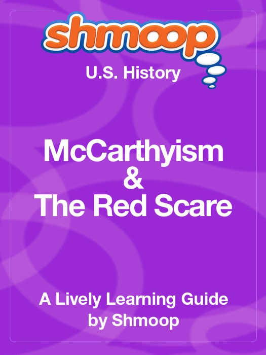 Cold War: McCarthyism & Red Scare