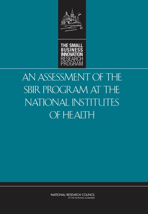 An Assessment of the Small Business Innovation Research Program at the National Institutes of Health