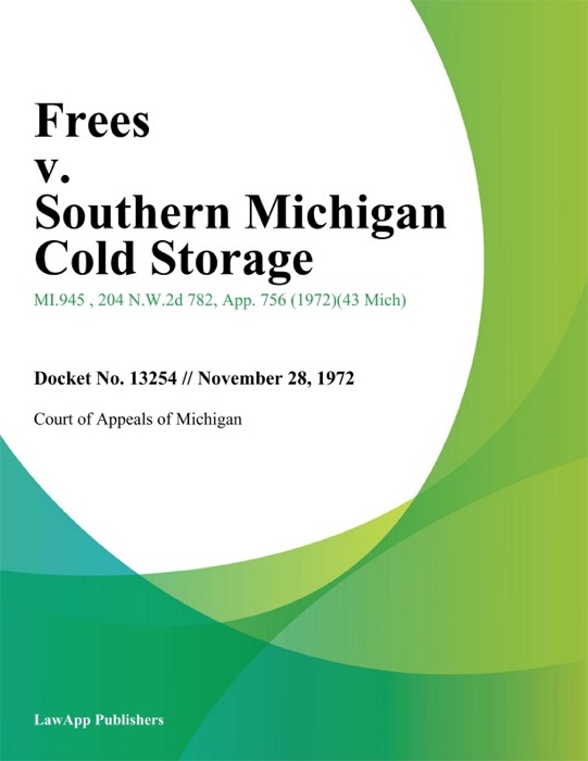 Frees v. Southern Michigan Cold Storage