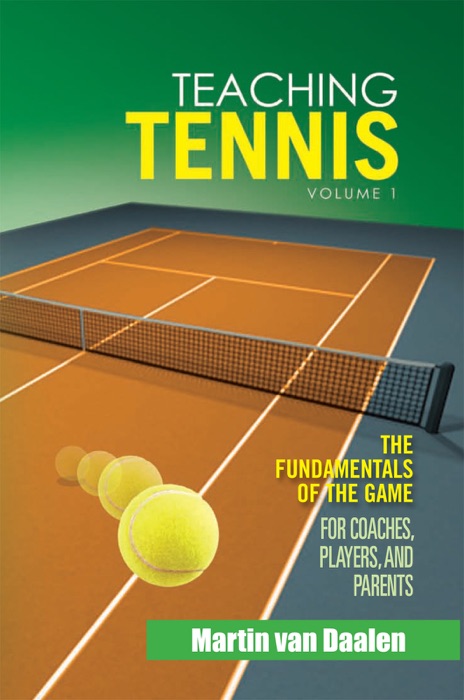 Teaching Tennis Volume 1