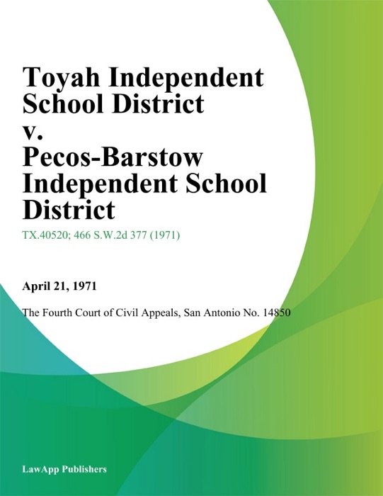 Toyah Independent School District v. Pecos-Barstow Independent School District