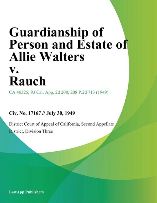 Guardianship of Person and Estate of Allie Walters v. Rauch