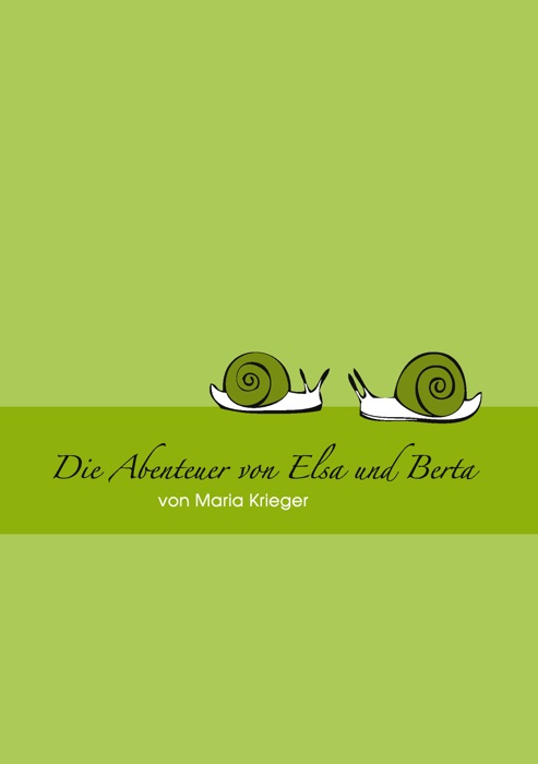 Abenteuer von Elsa und Berta