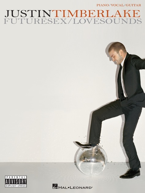 Justin Timberlake Futuresexlovesounds Songbook By Justin 