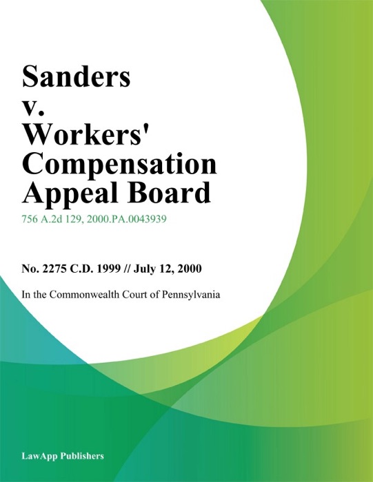 Sanders V. Workers' Compensation Appeal Board