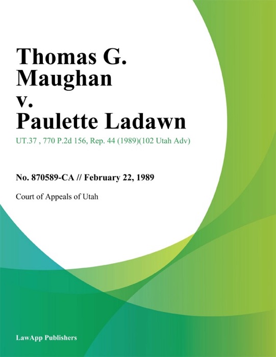 Thomas G. Maughan v. Paulette Ladawn