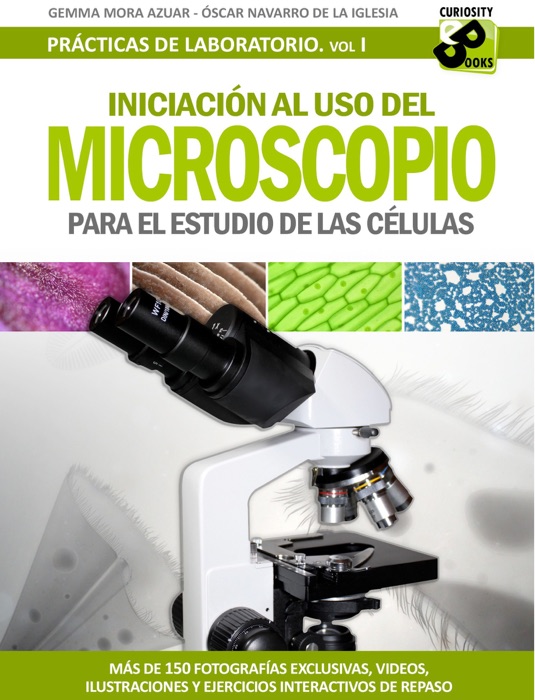 Iniciación al uso del microscopio para el estudio de las células