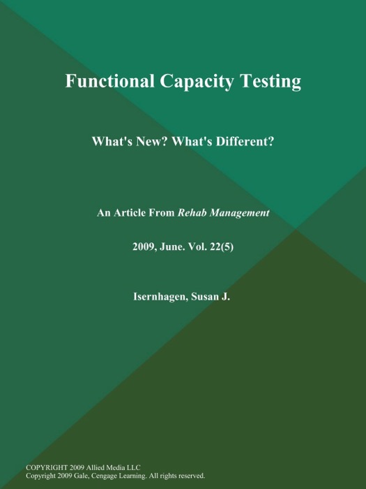 Functional Capacity Testing; What's New? What's Different?