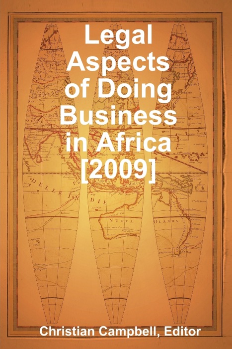 Legal Aspects of Doing Business In Africa [2009]