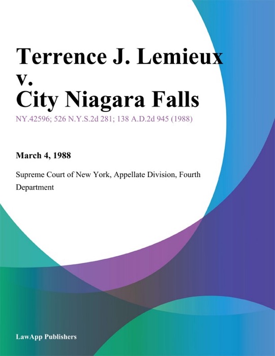 Terrence J. Lemieux v. City Niagara Falls