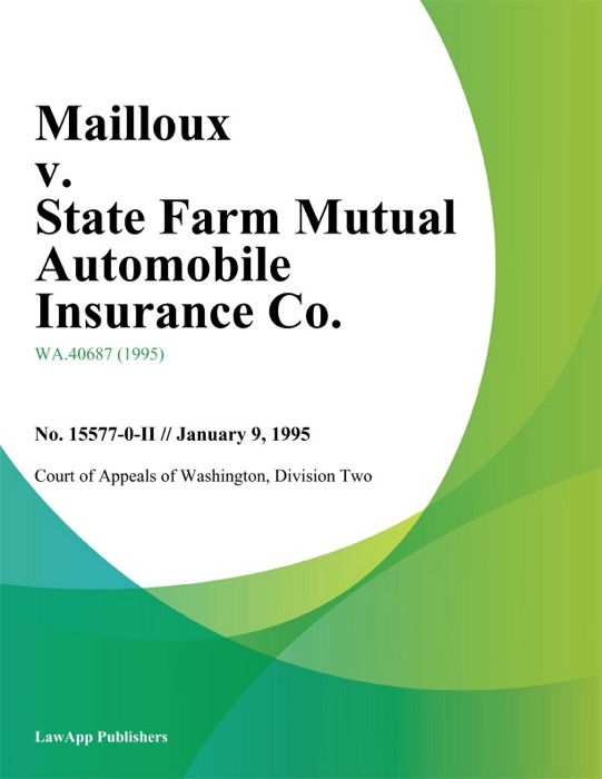 Mailloux v. State Farm Mutual Automobile Insurance Co.