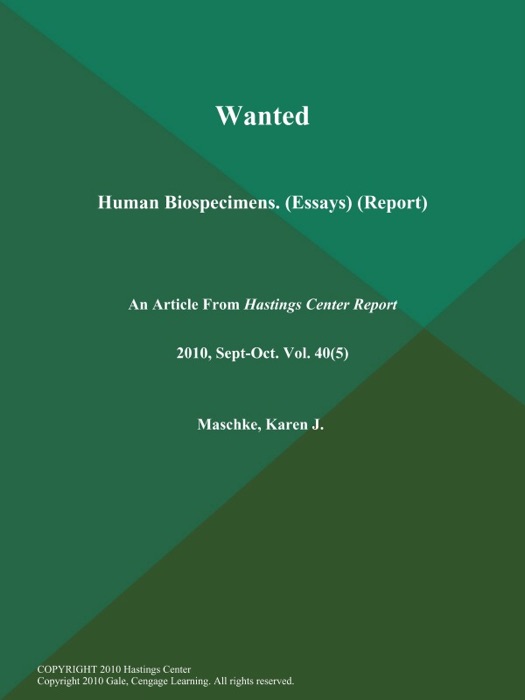 Wanted: Human Biospecimens (Essays) (Report)
