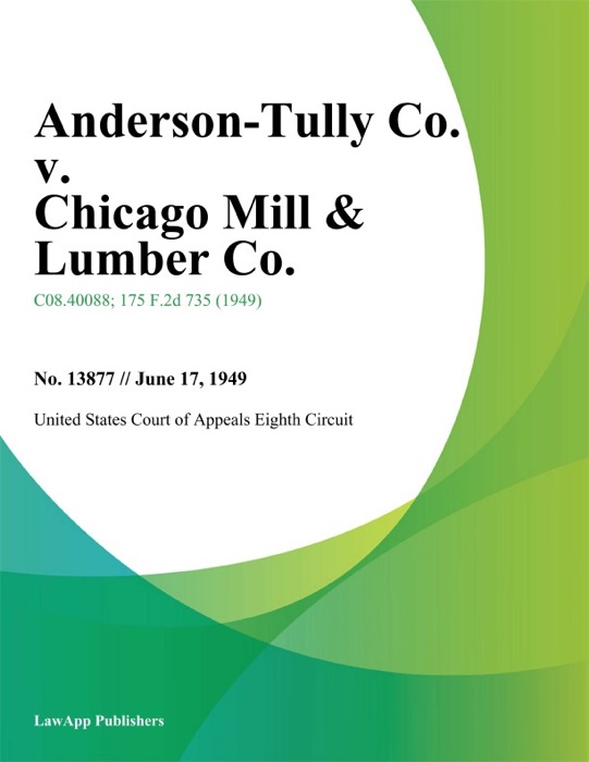 Anderson-Tully Co. v. Chicago Mill & Lumber Co.