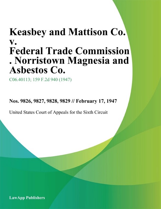 Keasbey and Mattison Co. v. Federal Trade Commission . Norristown Magnesia and Asbestos Co.