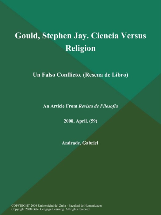 Gould, Stephen Jay. Ciencia Versus Religion: Un Falso Conflicto (Resena de Libro)