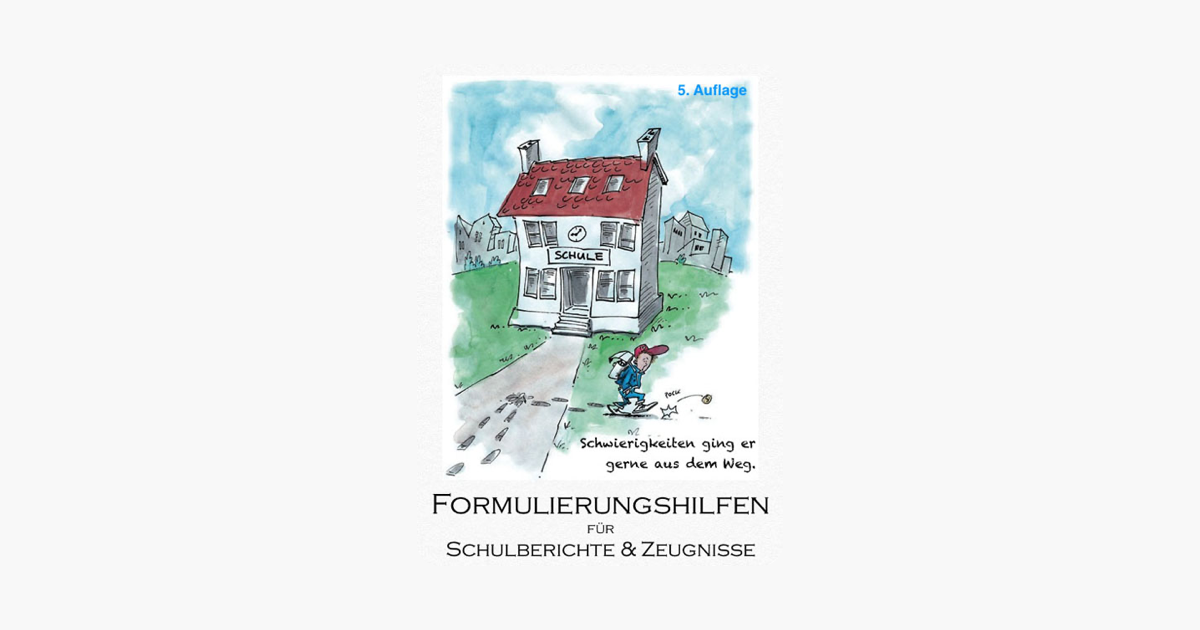 Formulierungshilfe Für Schulberichte Und Zeugnisse ‎Formulierungshilfen für Schulberichte und Zeugnisse in Apple Books