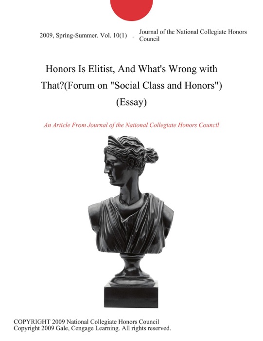 Honors Is Elitist, And What's Wrong with That?(Forum on 