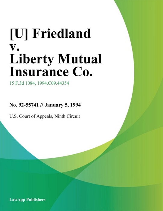 Friedland v. Liberty Mutual Insurance Co.