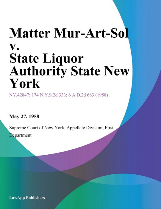 Matter Mur-Art-Sol v. State Liquor Authority State New York