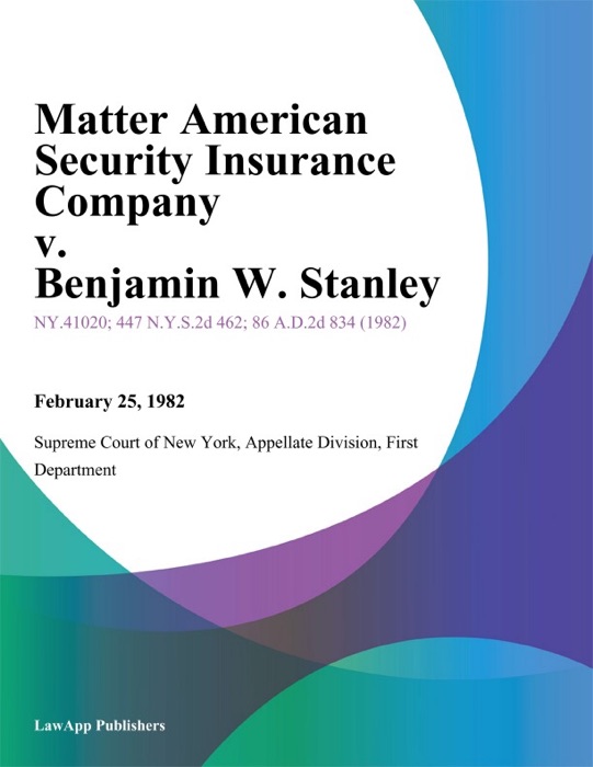 Matter American Security Insurance Company v. Benjamin W. Stanley