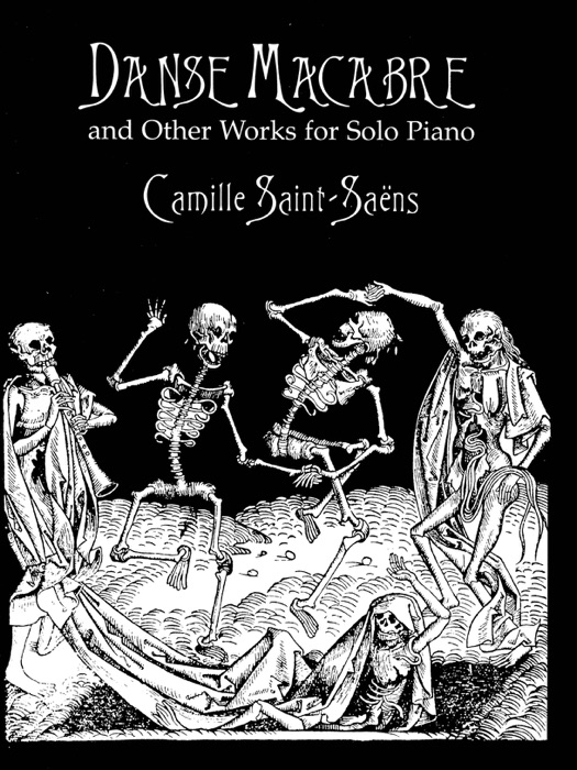 Danse Macabre and Other Works for Solo Piano