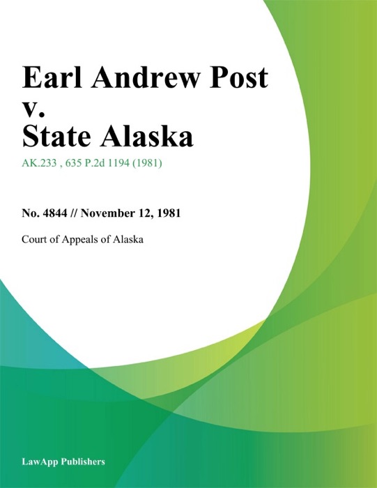 Earl andrew Post v. State Alaska