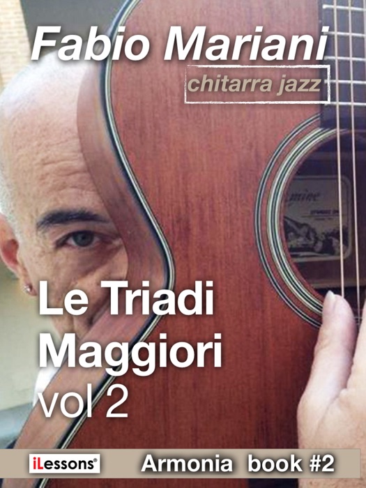 Le Triadi Maggiori Vol 2