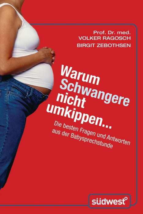 Warum Schwangere nicht umkippen...