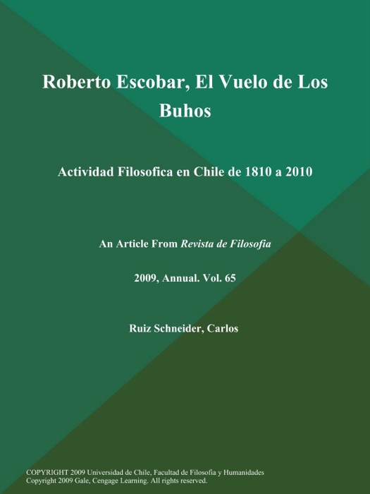 Roberto Escobar, El Vuelo de Los Buhos: Actividad Filosofica en Chile de 1810 a 2010