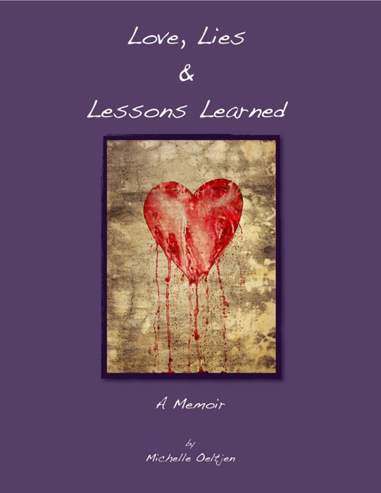 Love, Lies & Lessons Learned