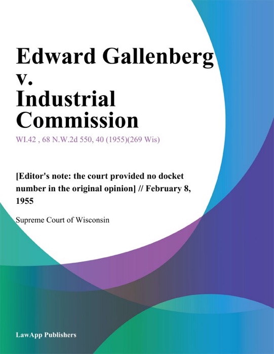 Edward Gallenberg v. Industrial Commission