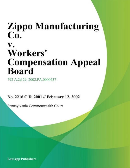 Zippo Manufacturing Co. v. Workers Compensation Appeal Board