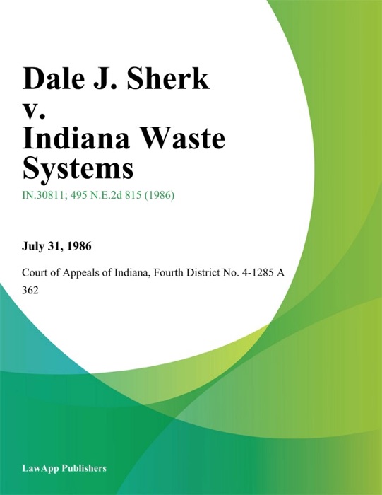 Dale J. Sherk v. Indiana Waste Systems