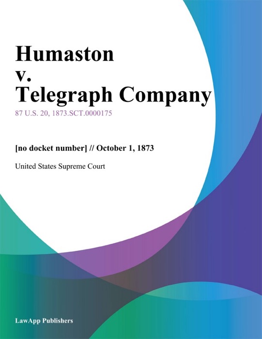 Humaston v. Telegraph Company