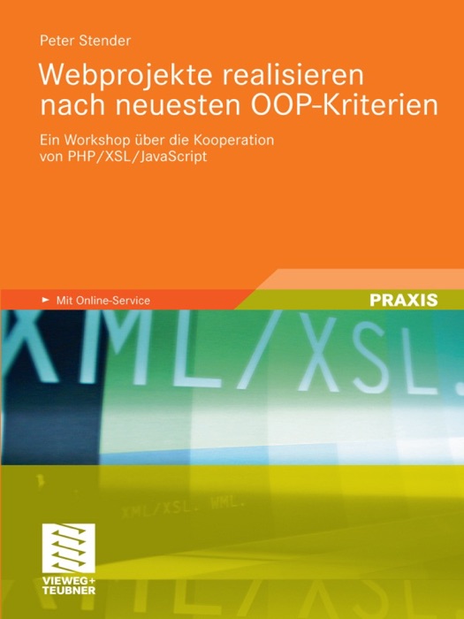 Webprojekte realisieren nach neuesten OOP-Kriterien