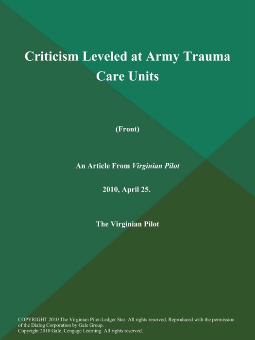Criticism Leveled at Army Trauma Care Units (Front)