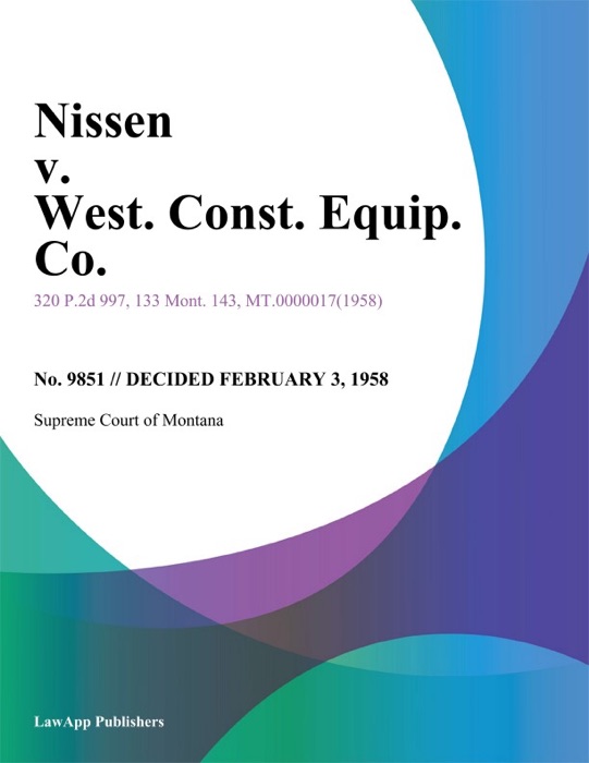 Nissen v. West. Const. Equip. Co.